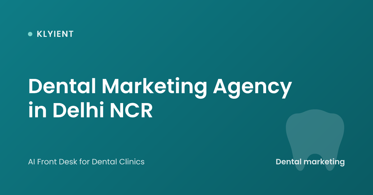 Dental Marketing Agency in Delhi NCR