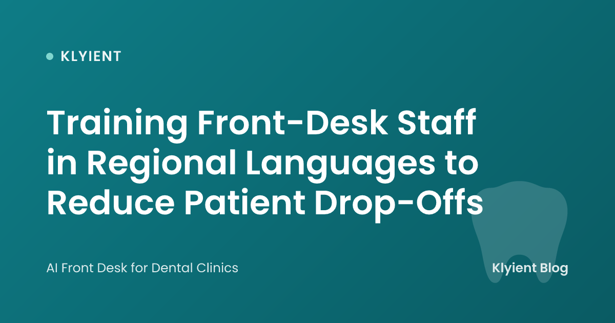 Training Front-Desk Staff in Regional Languages to Reduce Patient Drop-Offs