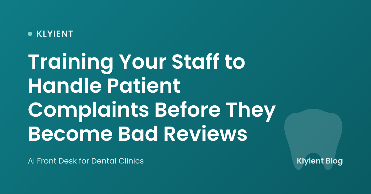 Training Your Staff to Handle Patient Complaints Before They Become Bad Reviews