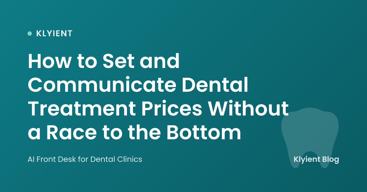 How to Set and Communicate Dental Treatment Prices Without a Race to the Bottom
